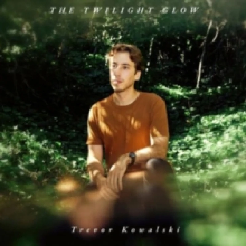 Image of Trevor Kowalski: The Twilight Glow Vinyl
