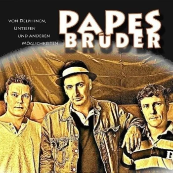 Image of Papes Br&uuml;der - Von Delphinen, Untiefen Und Anderen M&ouml;glichkeiten CD