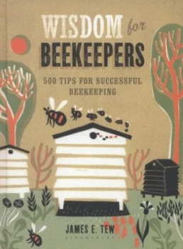 Image of Wisdom for Beekeepers by Jim Tew Hardback
