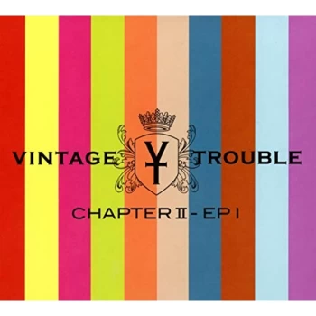 Image of Vintage Trouble - Chapter II - Ep I CD