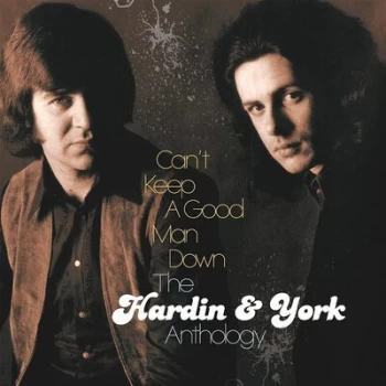Image of Cant Keep a Good Man Down The Hardin & York Anthology by Hardin & York CD Album