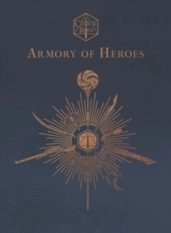 Image of Critical Role: Armory of Heroes Hardback