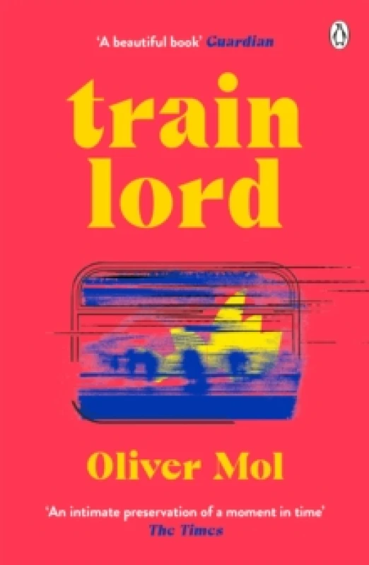 Image of Train Lord. Paperback. By Oliver Mol Books