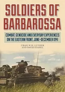 Image of Soldiers of Barbarossa : Combat on the Eastern Front