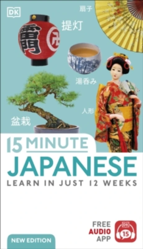 Image of 15 Minute Japanese : Learn in Just 12 Weeks Paperback / softback