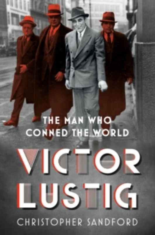 Image of Victor Lustig : The Man Who Conned the World Paperback / softback
