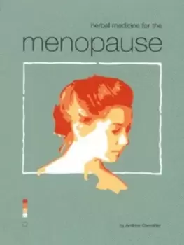 Image of Herbal medicine for the menopause by Andrew Chevallier