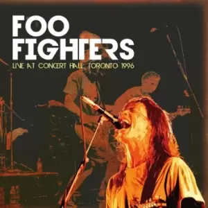 Image of Foo Fighters - Live At Concert Hall, Toronto 1996 Vinyl