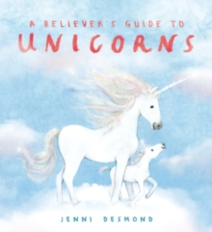 Image of A Believer's Guide to Unicorns Hardback
