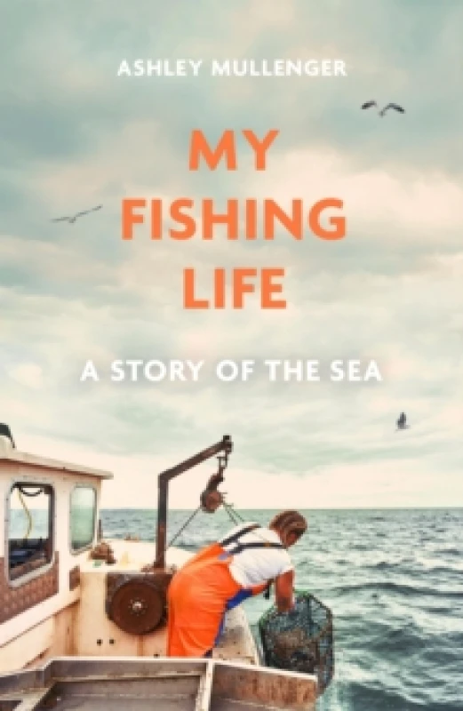Image of My Fishing Life : A Story of the Sea Hardback
