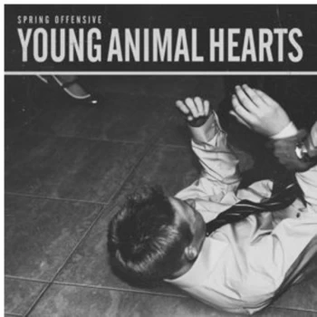 Image of Spring Offensive - Young Animal Hearts CD