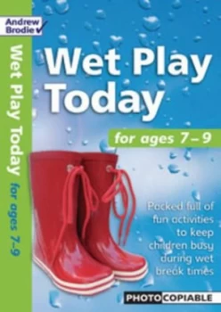 Image of Wet Play Today for Ages 7-9 by Andrew Brodie Paperback