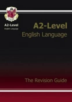 Image of A2-Level English Language. the Revision Guide by Polly Cotterill Hardback