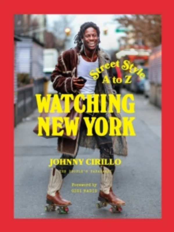 Image of Watching New York : Street Style A to Z Hardback