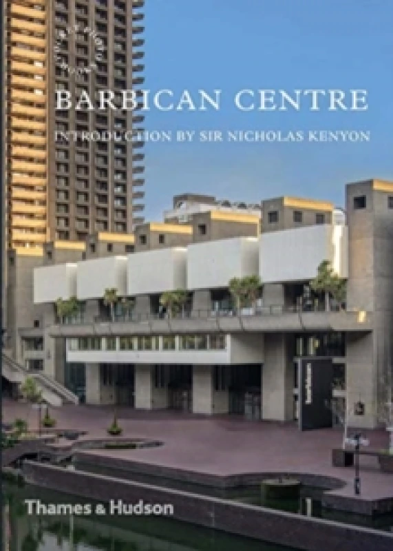 Image of Barbican Centre. Paperback. By Harry Cory Wright, Nicholas Kenyon CBE Books