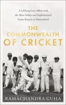 Image of The commonwealth of cricket - Ramachandra Guha - Hardback - Used