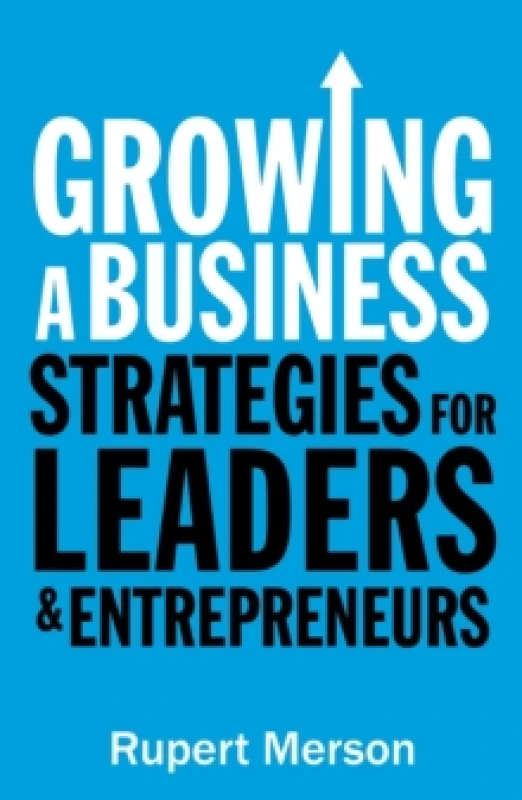 Image of Growing a Business : Strategies for leaders and entrepreneurs Paperback / softback