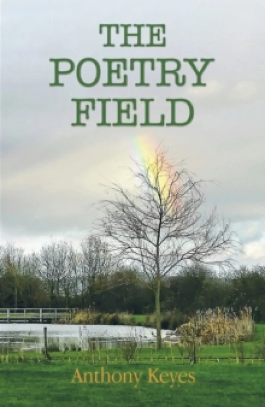 Image of The Poetry Field. Paperback. By Anthony Keyes Books