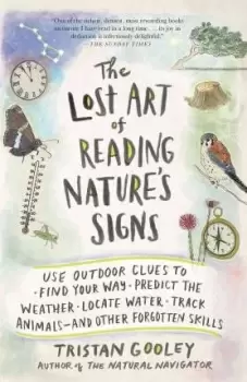 Image of The Lost Art of Reading Nature's Signs by Tristan Gooley