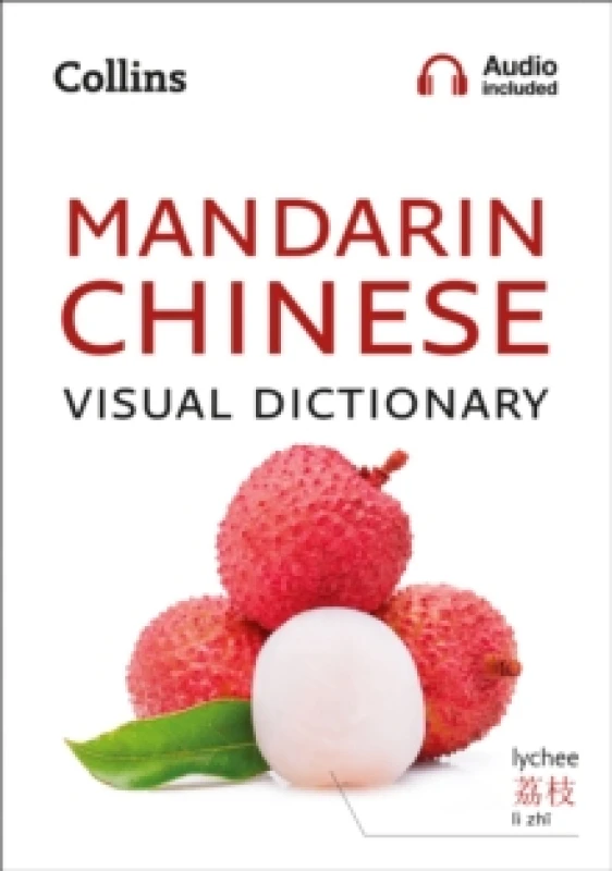 Image of Mandarin Chinese Visual Dictionary : A Photo Guide to Everyday Words and Phrases in Mandarin Chinese Paperback / softback