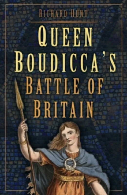 Image of Queen Boudicca's Battle of Britain Paperback / softback
