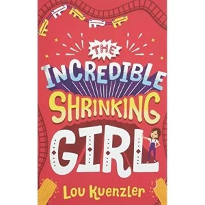 Image of The Incredible Shrinking Girl Paperback / softback 2018