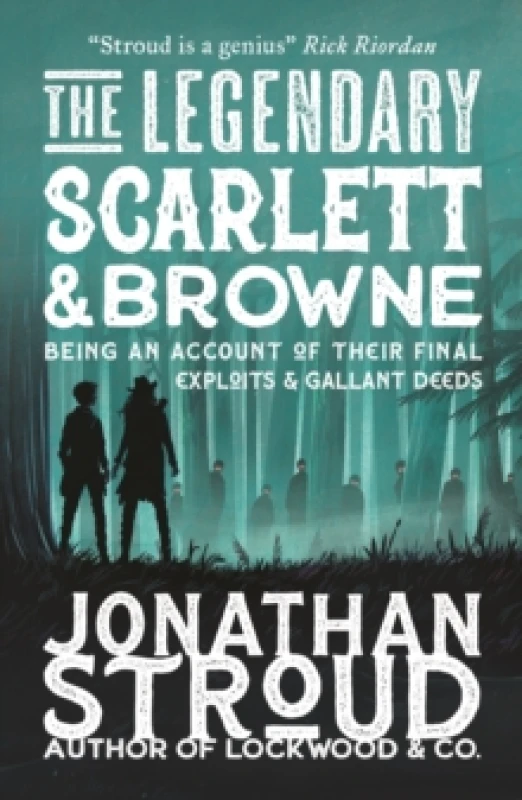Image of The Legendary Scarlett and Browne : Dystopian fantasy adventure from the bestselling author of Lockwood & Co for readers age 11, 12, 13, 14, 15 Paperb