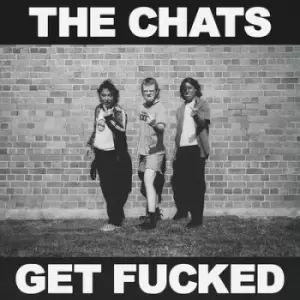 Image of Get Fucked by The Chats CD Album