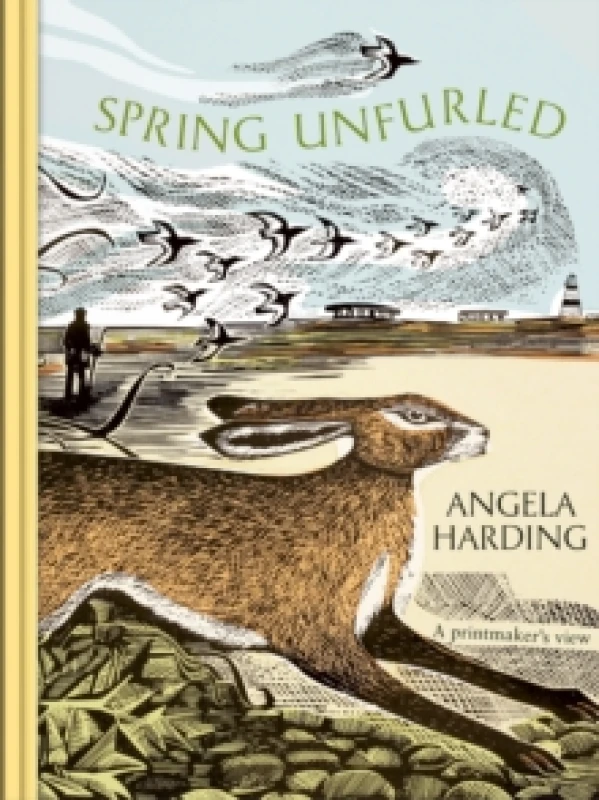 Image of Spring Unfurled : part of a beautiful seasonal quartet from beloved illustrator and print-maker Angela Harding Hardback