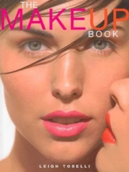 Image of The Makeup Book by Leigh Toselli and Patrick Toselli Hardback