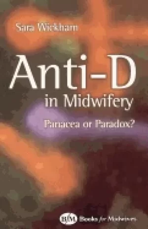 Image of anti d in midwifery panacea or paradox