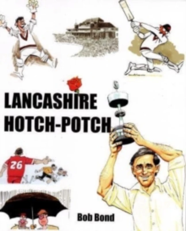 Image of Lancashire Hotch-Potch : A book of Cartoons on Lancashire Cricket Paperback / softback
