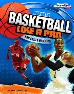 Image of play basketball like a pro key skills and tips