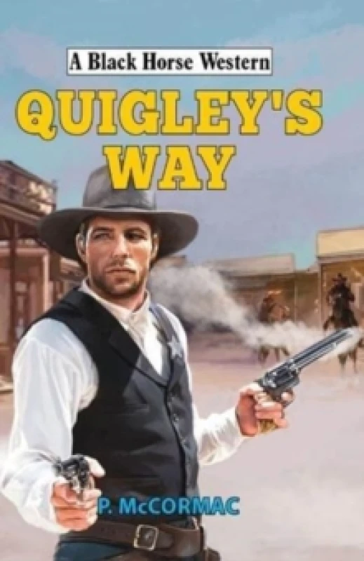 Image of Quigley's Way Hardback