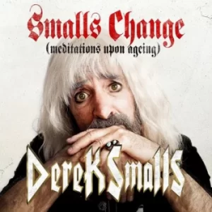 Image of Smalls Change Meditations Upon Ageing by Derek Smalls Vinyl Album