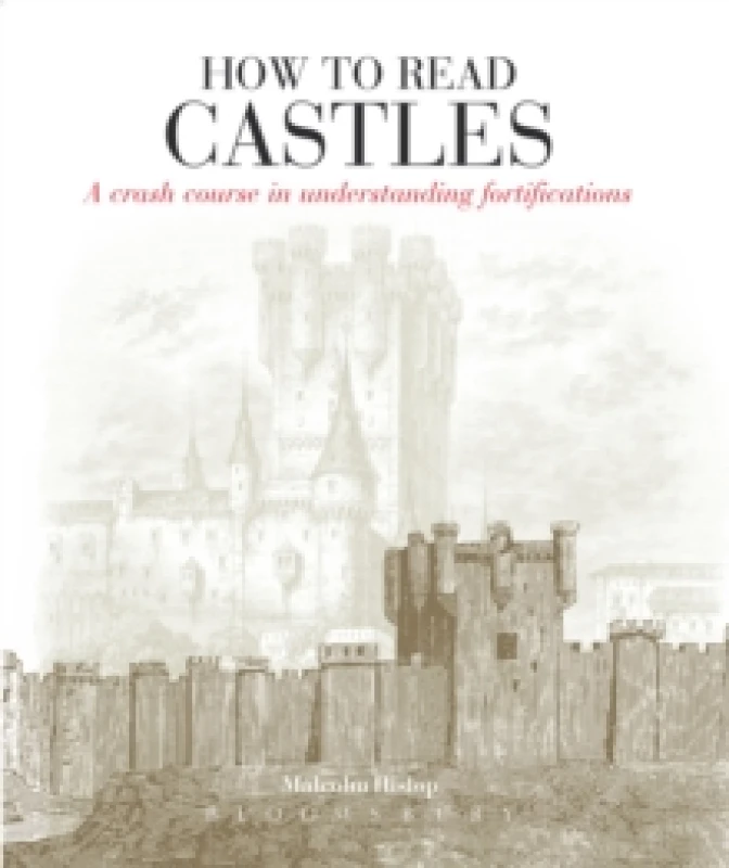 Image of How to Read Castles : A Crash Course in Understanding Fortifications Paperback / softback