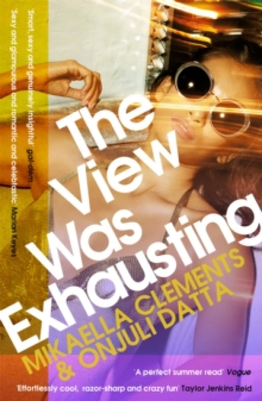 Image of The View Was Exhausting : smart and sexy, the celebrity fake-dating sensation Paperback / softback