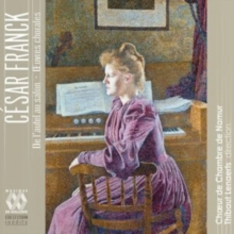 Image of Csar Franck: De L'autel Au Salon. Oeuvres Chorales CD / Album Digipak