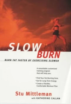 Image of Slow Burn by Stu Mittleman and Katherine Callan Paperback