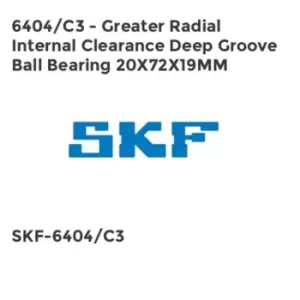Image of 6404/C3 - Greater Radial Internal Clearance Deep Groove Ball Bearing 20X72X19MM