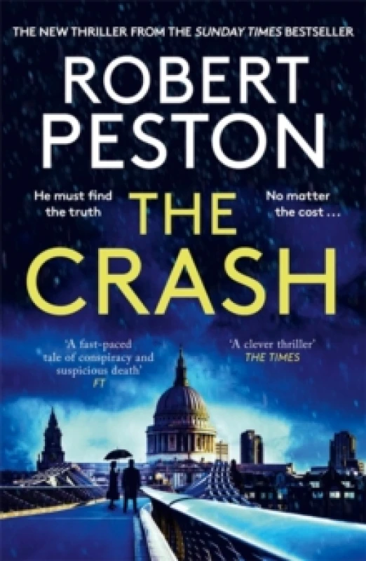 Image of The Crash : The brand new explosive thriller from Britain's top political journalist Paperback / softback