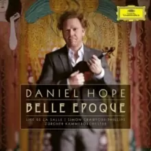 Image of Daniel Hope: La Belle Epoque for Our Time