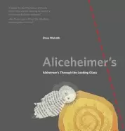 Image of aliceheimers alzheimers through the looking glass
