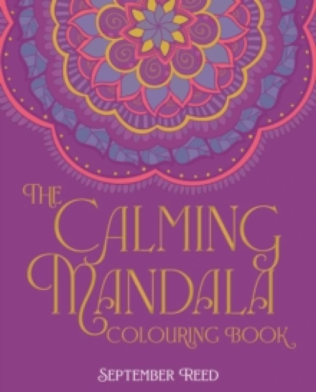 Image of The Calming Mandala Colouring Book : Includes 45 Meditative Images Paperback / softback