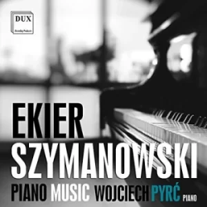 Image of Ekier/Szymanowski Piano Music by Jan Ekier CD Album