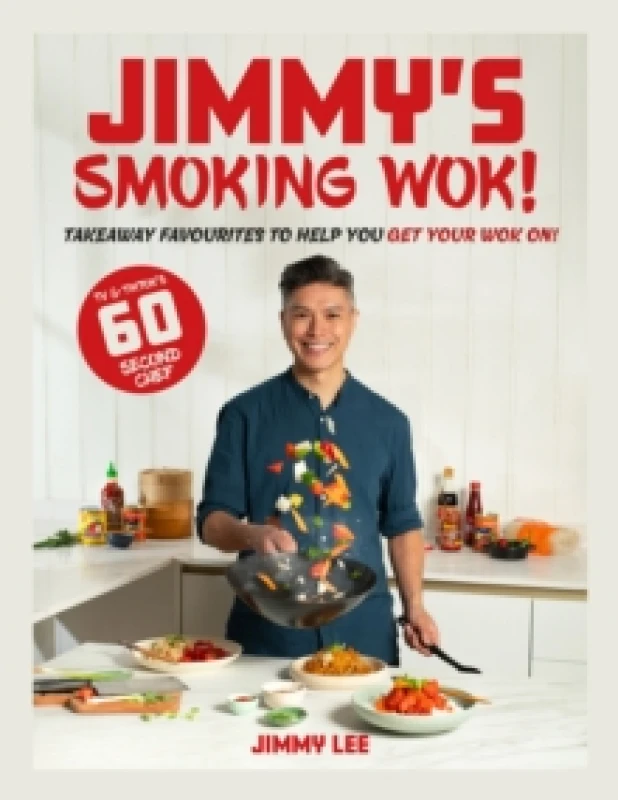 Image of Jimmy's Smoking Wok : Takeaway favourites to help you get your wok on! Hardback