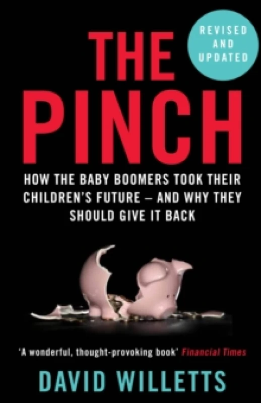 Image of The Pinch : How the Baby Boomers Took Their Children's Future - And Why They Should Give It Back Paperback / softback