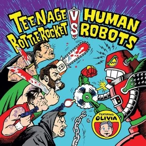 Image of Teenage Bottlerocket Vs. Human Robots - Teenage Bottlerocket Vs. Human Robots Vinyl