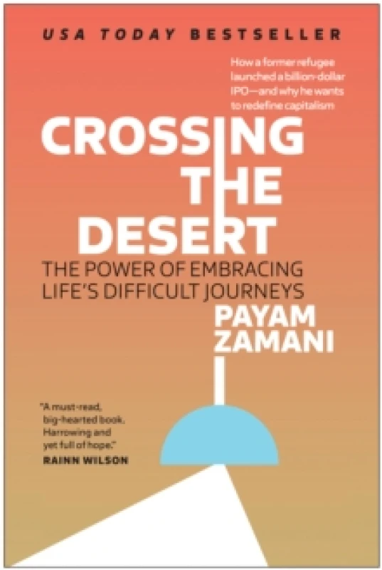 Image of Crossing the Desert : The Power of Embracing Life's Difficult Journeys Hardback