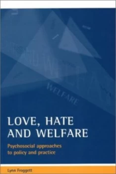 Image of Love Hate and Welfare by Lynn Froggett Book